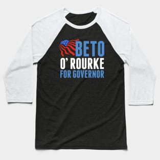 Beto O'Rourke for Texas Governor 2022 Baseball T-Shirt